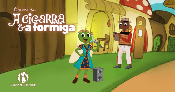 Imagem do evento ERA UMA VEZ...A CIGARRA E A FORMIGA