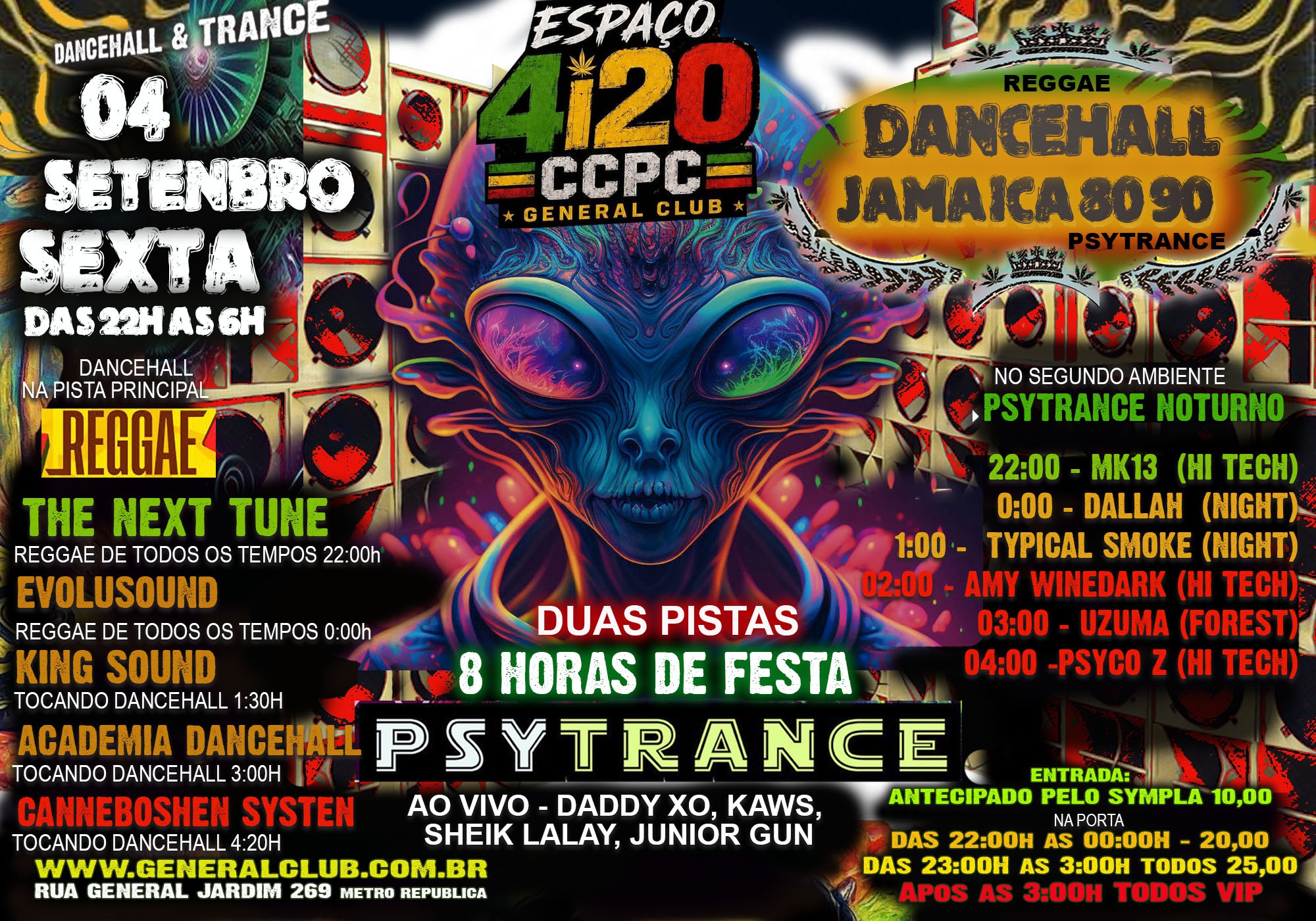 Capa do evento: CCPC SEXTA 04/09 - 8 HORAS DE FESTA - DANCEHALL JAMAICA 80 90 e PSYTRANCE - das 22h as 6H