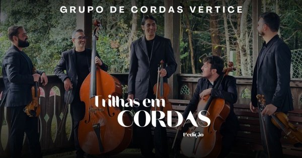 Imagem do evento Trilhas em Cordas