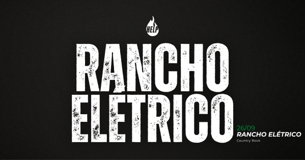 Imagem do evento 26/09 | Rancho Elétrico - Help Pub