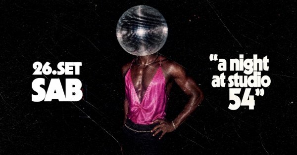 Imagem do evento A NIGHT AT STUDIO 54 - Sábado - 26/SET
