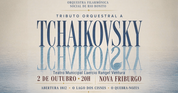 Imagem do evento Orquestra Filarmônica Social de Rio Bonito - Tributo a Tchaikovsky [02/10]