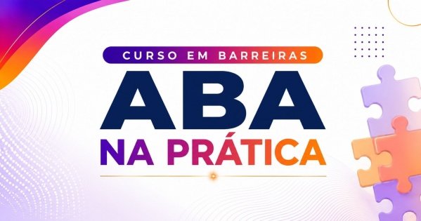 Imagem do evento Curso ABA NA PRÁTICA | BARREIRAS-BA