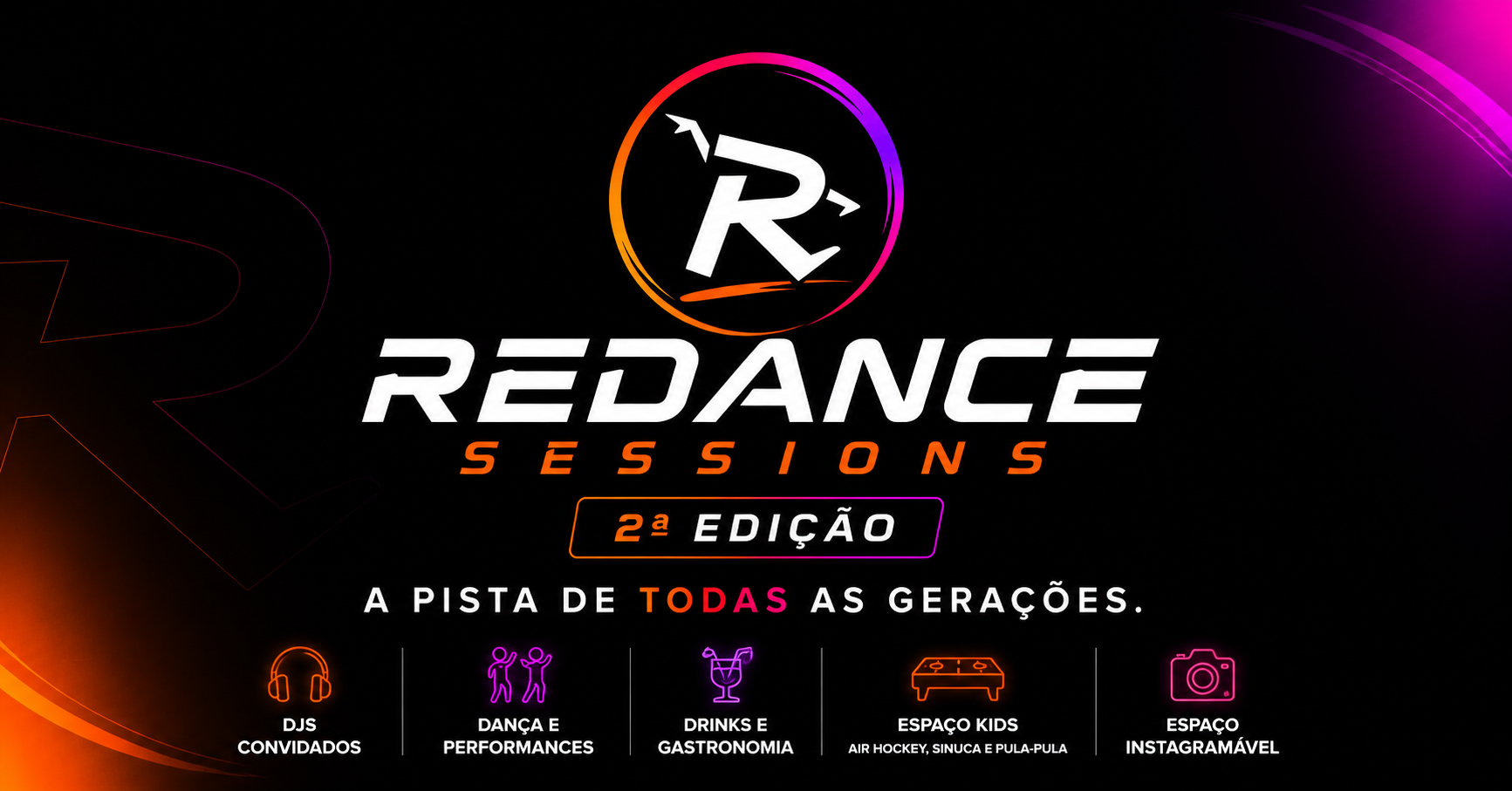REDANCE SESSIONS 2ª EDIÇÃO. A pista de todas as gerações.