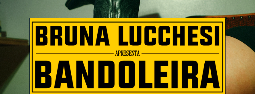 Image for the event: Bruna Lucchesi apresenta Bandoleira em Maringá