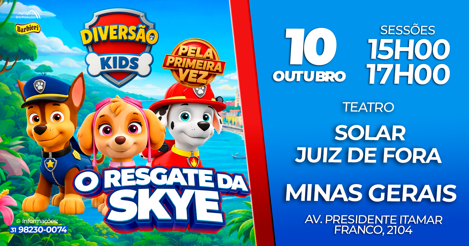 O RESGATE DA SKYE AO VIVO* JUIZ FORA