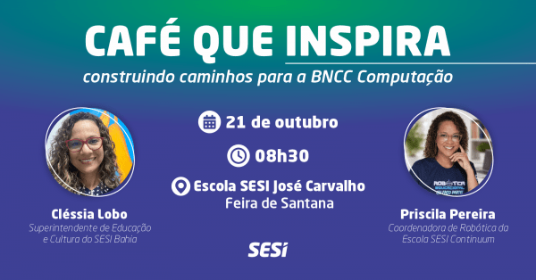 Imagem do evento Café que inspira: Construindo caminhos para a BNCC Computação