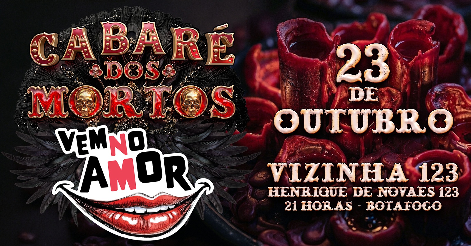 Vem No Amor Cabaré dos Mortos - Rio de Janeiro, RJ