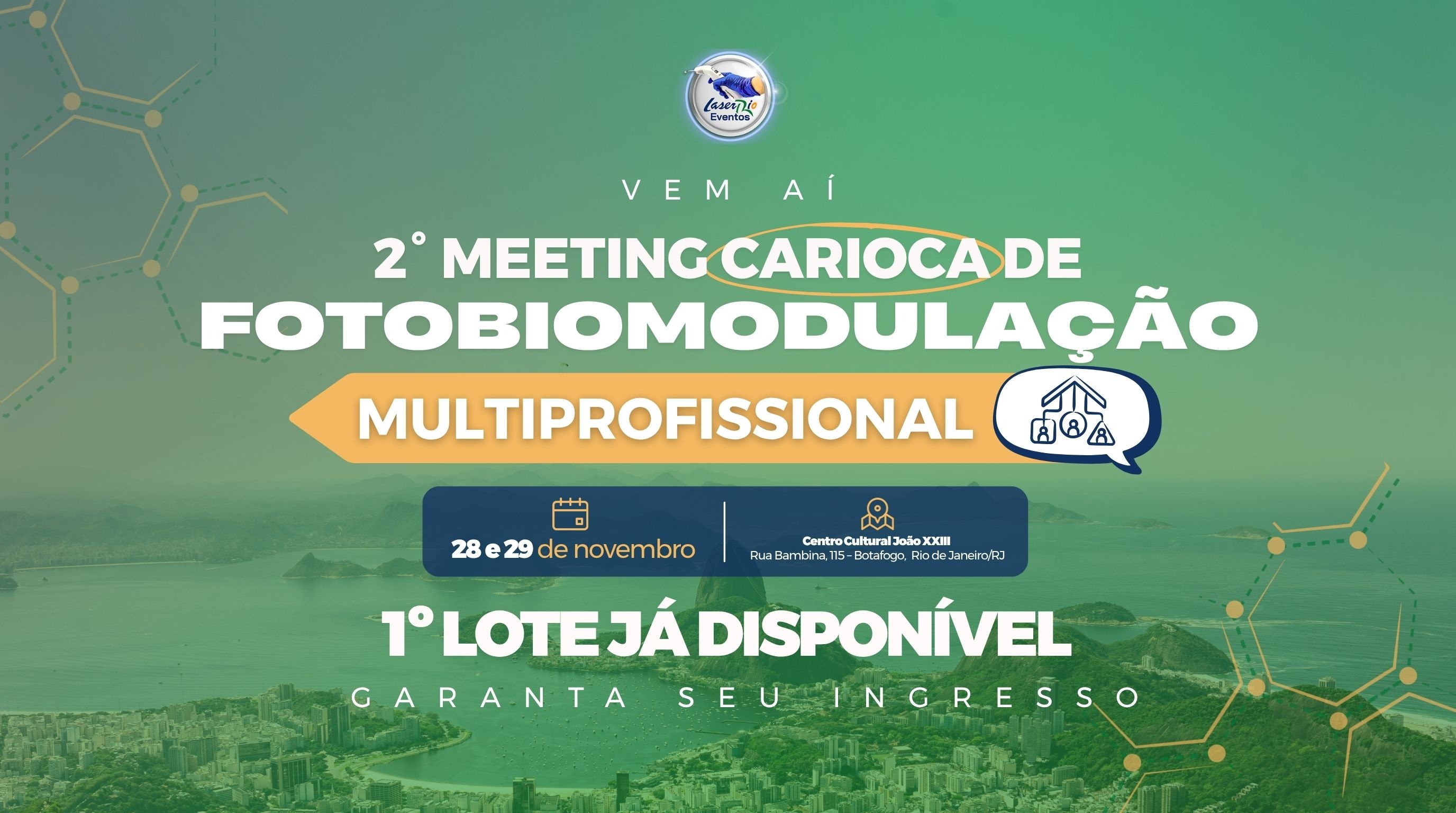 2º MEETING CARIOCA DE FOTOBIOMODULAÇÃO MULTIPROFISSIONAL
