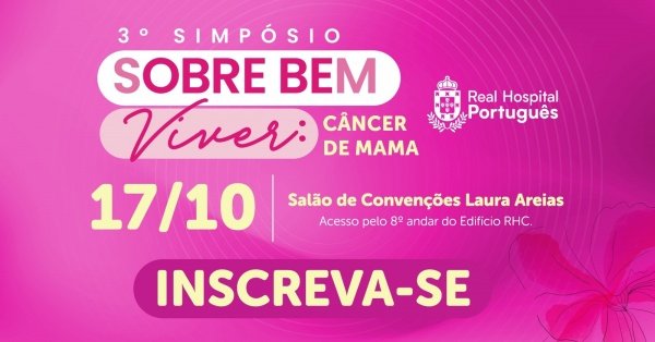 Imagem do evento 3º SIMPÓSIO SOBRE BEM VIVER: CÂNCER DE MAMA