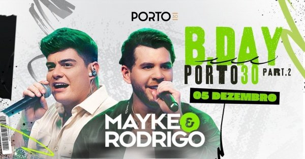 Imagem do evento MAYKE & RODRIGO NO PORTO30