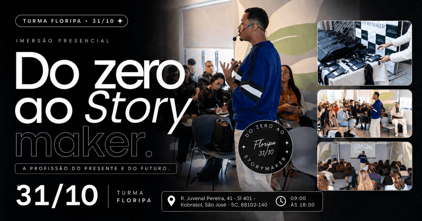 Imagem publicada pela fonte para Do Zero ao Storymaker - Floripa
