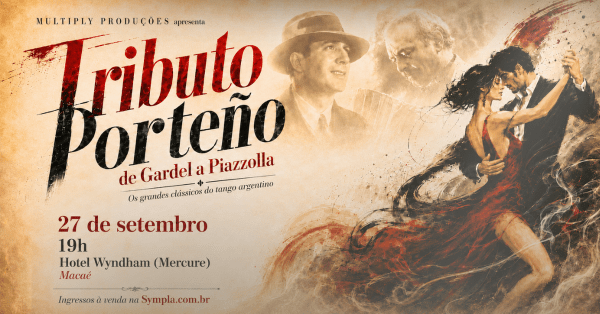 Imagem do evento Tributo Porteño: de Gardel a Piazzolla - Macaé/RJ [27/09]