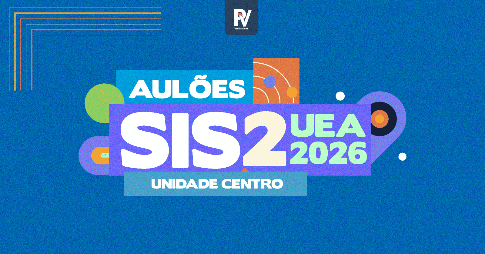 AULÃO DE VÉSPERA SIS-2/UEA 2026 / CENTRO