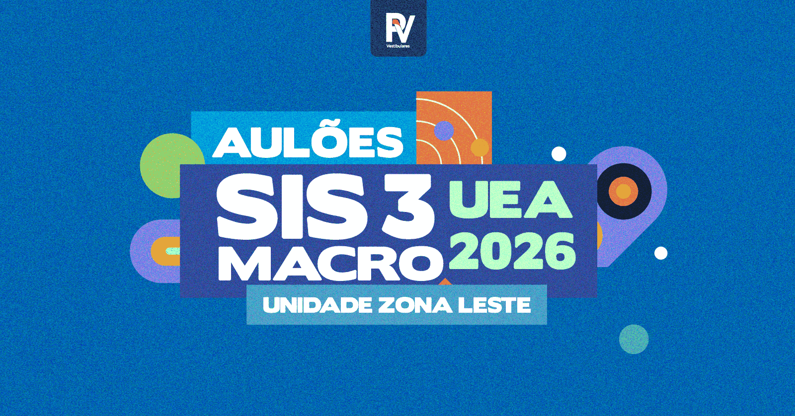 AULÃO DE VÉSPERA SIS-3/MACRO-UEA 2026 / ZONA LESTE
