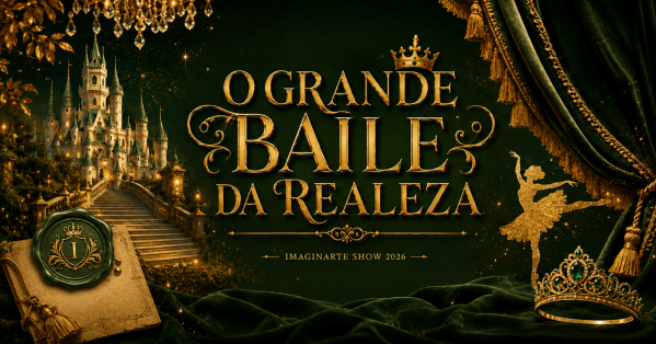 Imagem do evento ImaginArte Show - O Grande Baile da Realeza