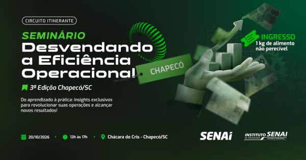 Imagem do evento Seminário Desvendando a Eficiência Operacional Circuito Itinerante | 3ª edição Chapecó/SC