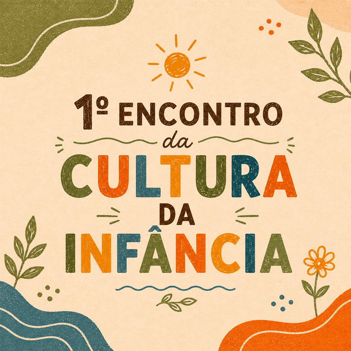 Imagem da fonte — 1º Encontro da Cultura da Infância