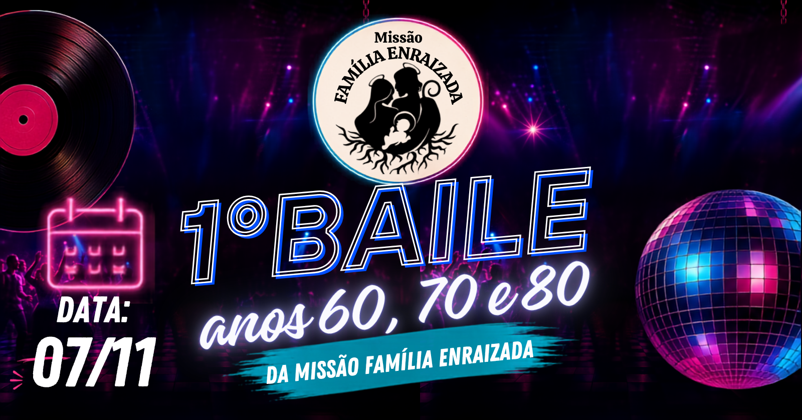 1º Baile Retrô da Missão Família Enraizada - Santana de Parnaíba, SP