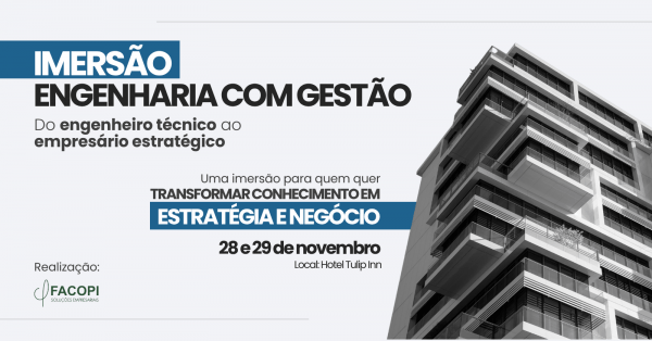 Imagem do evento Imersão Engenharia com Gestão - Do engenheiro técnico ao empresário estratégico