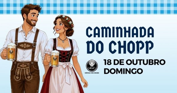 Imagem do evento Caminhada do Chopp - Cerveja Faraó