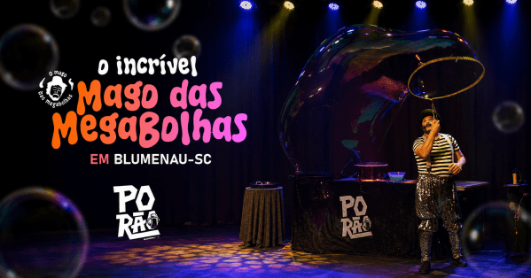 Cartaz do show O Incrível Mago das Mega Bolhas