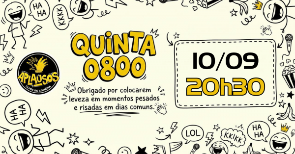 Imagem do evento Quinta 0800 - É comédia de GRAÇA!!! - Aplausos Clube de Comédia - 10/09