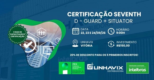 Imagem do evento Certificação SEVENTH - D-guard + Situator