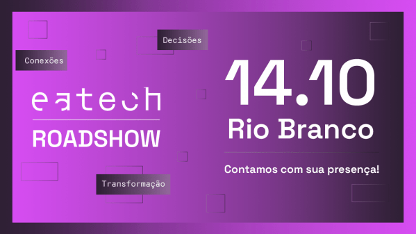 Imagem do evento Eatech RoadShow | Rio Branco - AC | 14 de Outubro de 2026