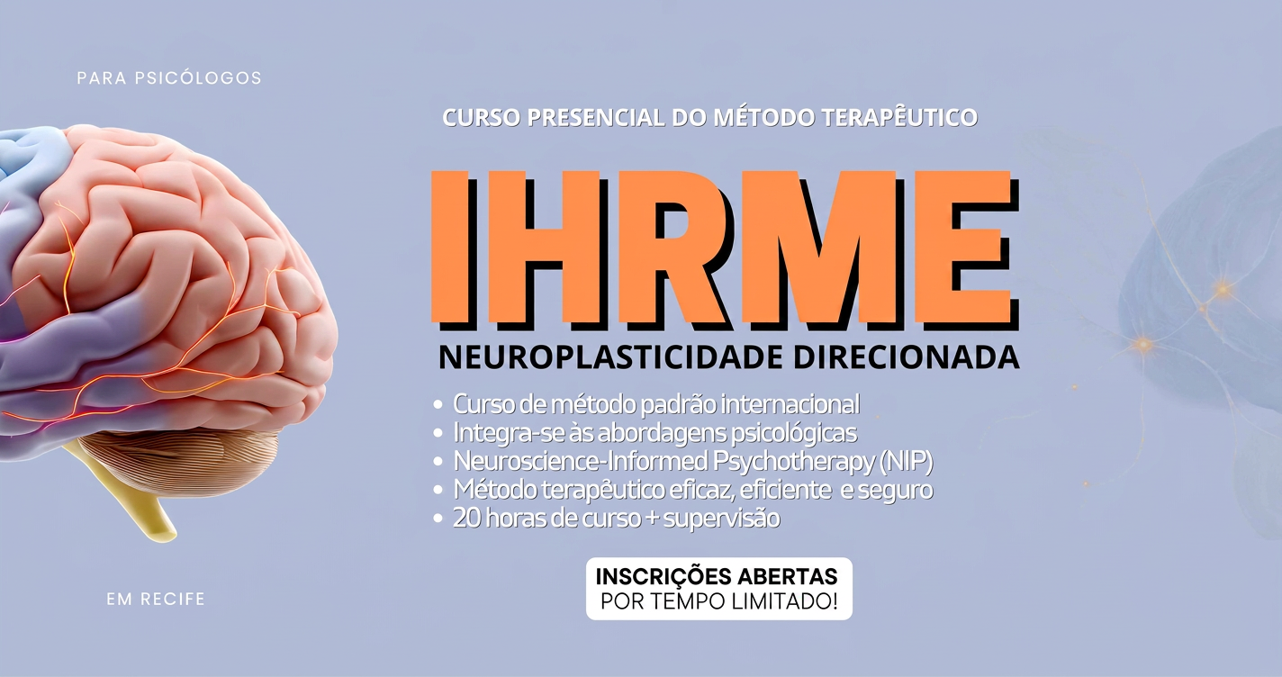 Imagem da fonte — Curso do Método Terapêutico NEUROPLASTICIDADE DIRECIONADA - IHRME