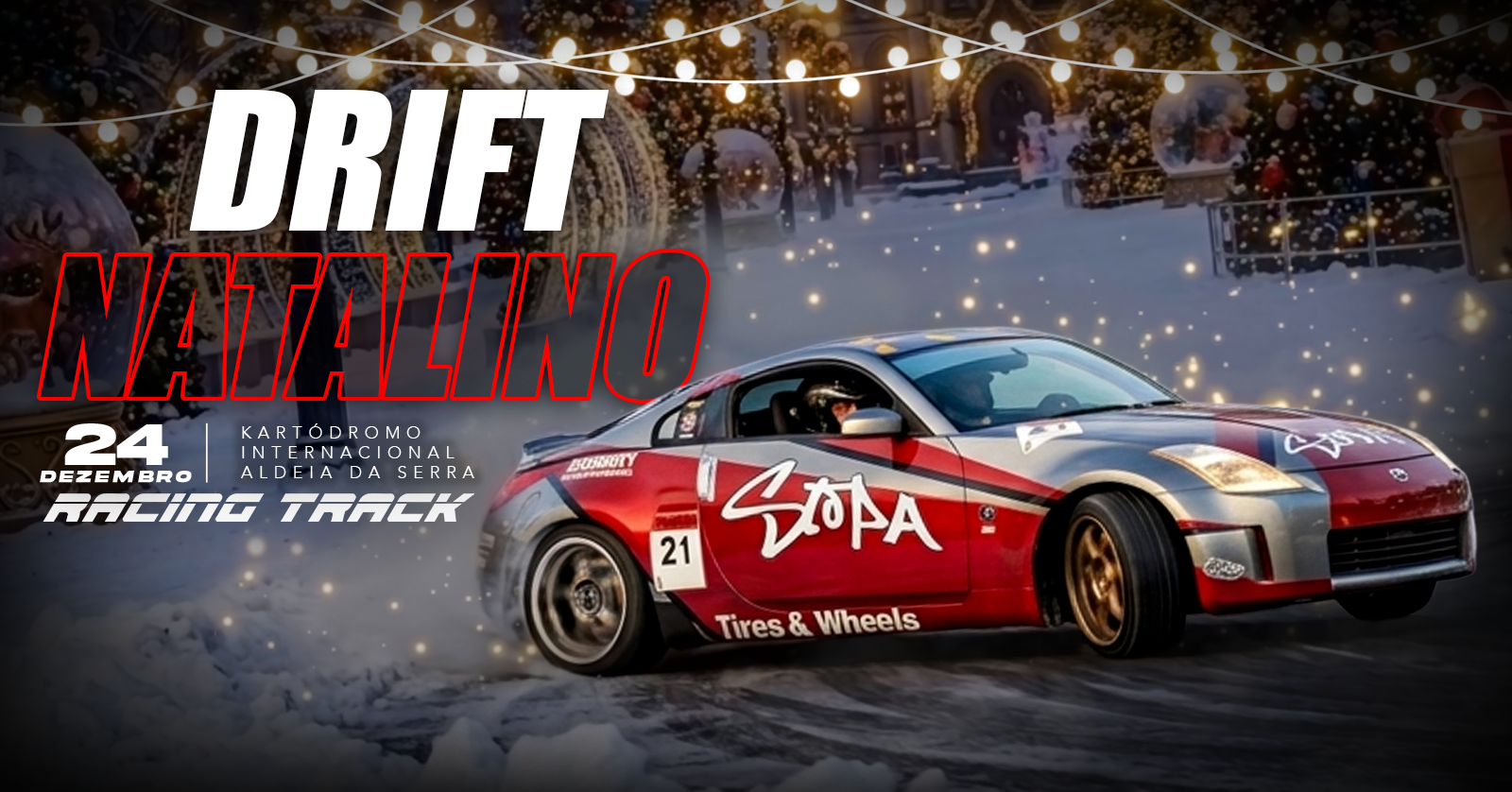 DRIFT NATALINO - 24/12 (Kartódromo Aldeia da Serra)