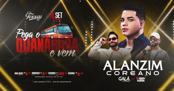 Imagem do evento TEXXAS BAR | SEXTA - ALANZINHO COREANO - PEGA O GUANABARA E VEM | GALA DO PISEIRO - DJ EDDY VIANA