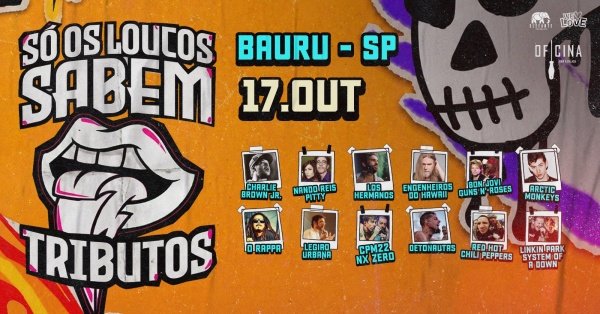 Imagem do evento Só Os Loucos Sabem | Bauru / SP