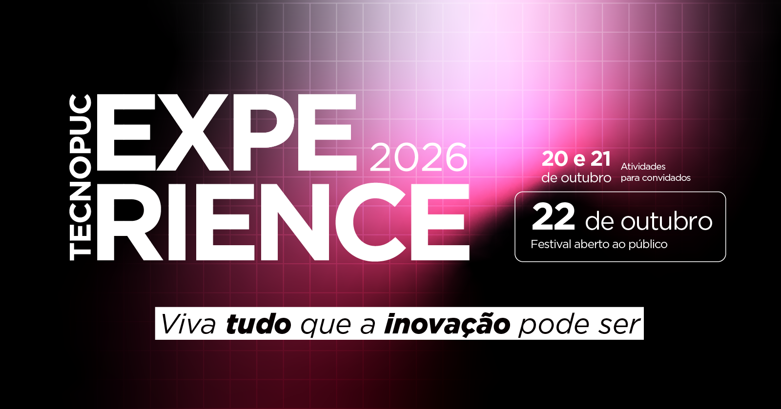 Imagem da fonte — Tecnopuc Experience 2026