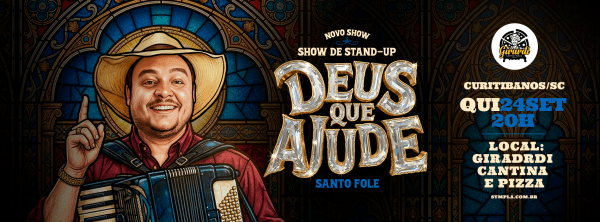 Imagem do evento Santo Fole em Curitibanos/SC  - Novo Show de HUMOR "DEUS QUE AJUDE"
