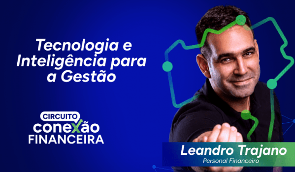 Imagem do evento Circuito Conexão Financeira | Tecnologia e Inteligência para a Gestão