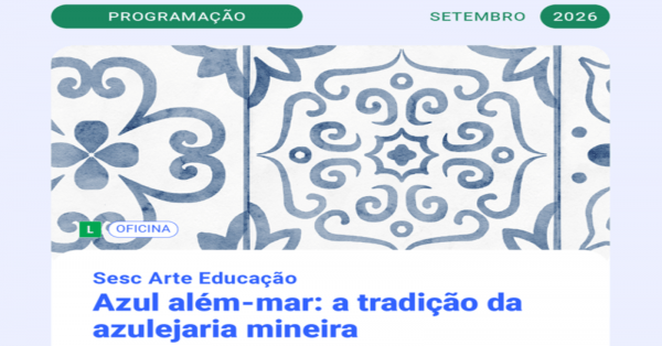 Imagem do evento Oficina | Azul além-mar: a tradição da azulejaria mineira