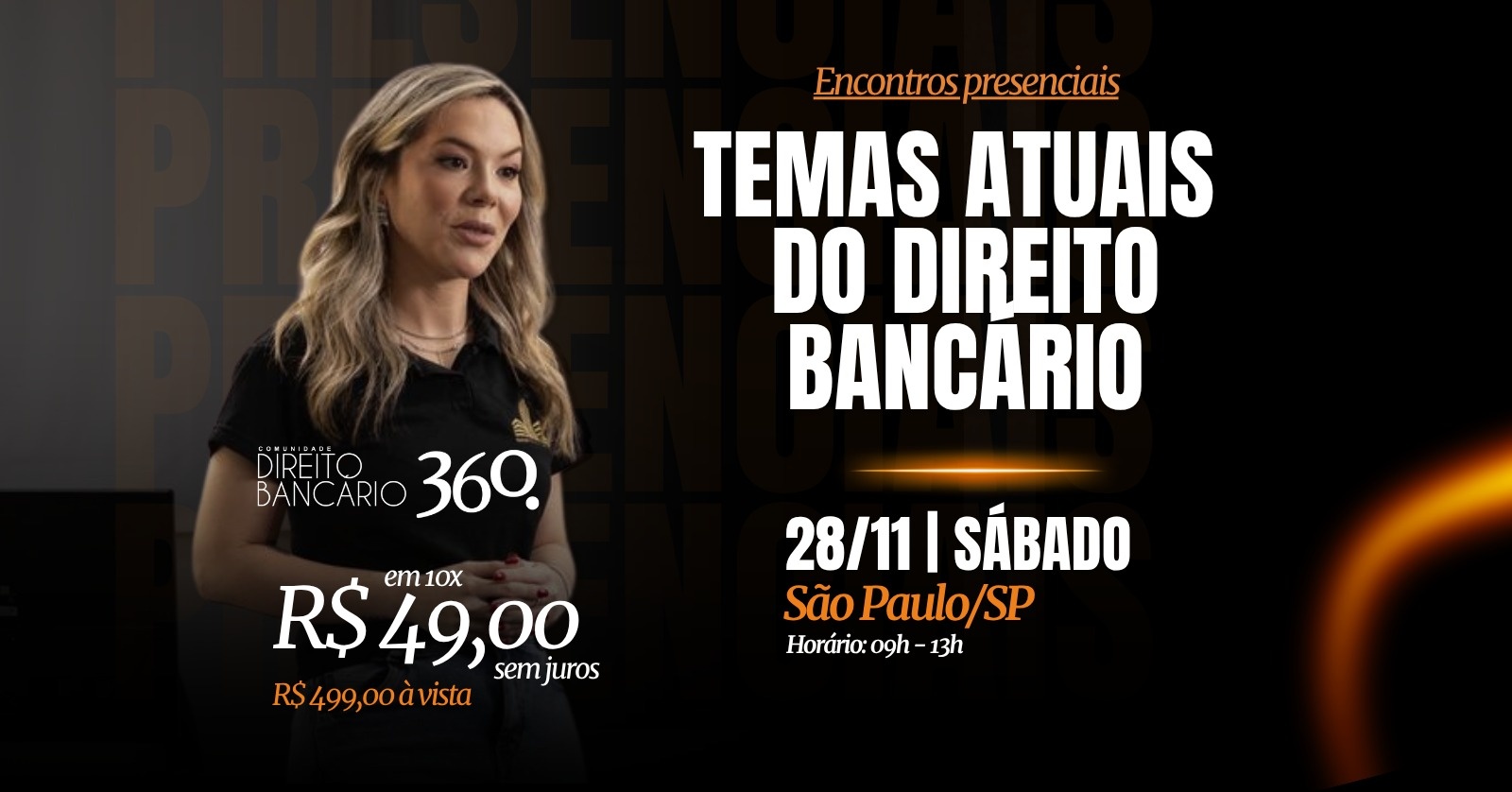 TEMAS ATUAIS DO DIREITO BANCÁRIO Encontro Presencial | São Paulo · Faria Lima