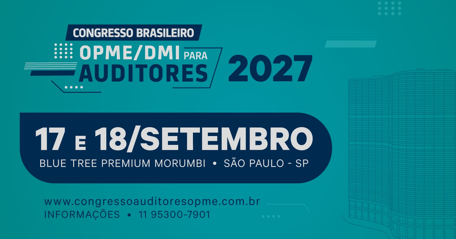2027 | Congresso Brasileiro OPME/DMI para Auditores em Saúde | 2027