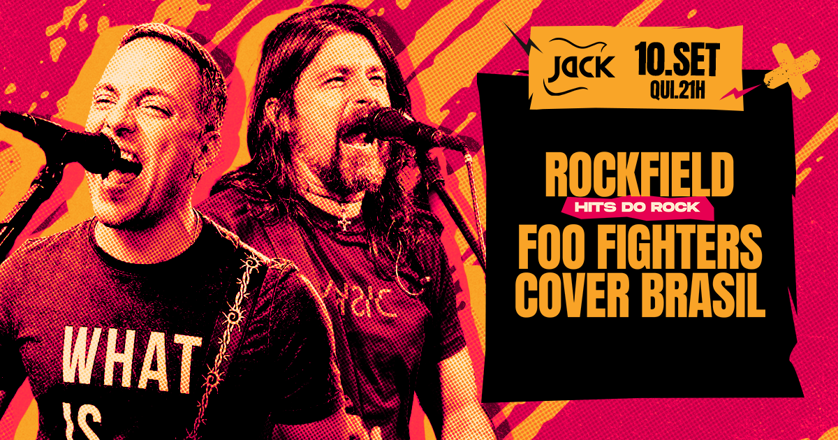 QUINTA JACK! ROCKFIELD (HITS DO ROCK) + FOO FIGHTERS COVER BRASIL
