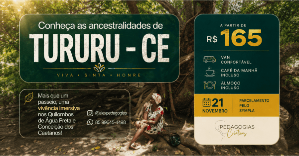 Imagem do evento Vivência Imersiva em TururuCE: Ancestralidades, Cultura e Turismo de Base Comunitária