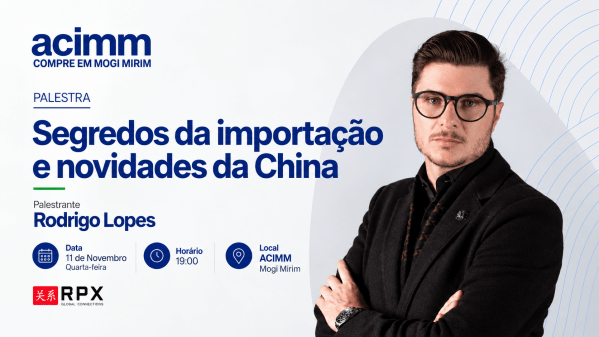 Imagem do evento Os segredos da Importação e Novidades da China