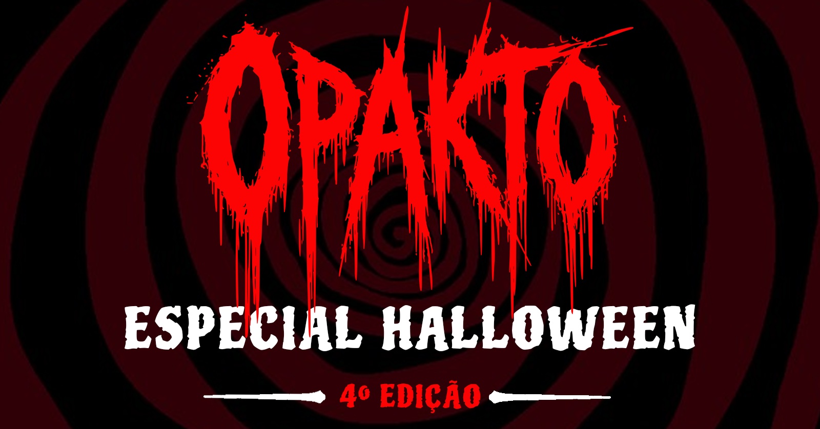 OPAKTO 4 - EDIÇÃO DE HALLOWEEN - São Paulo, SP