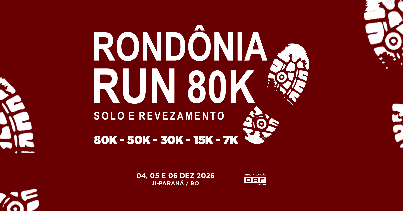 6ª RONDÔNIA RUN 80K 2026 - SOLO E REVEZAMENTO