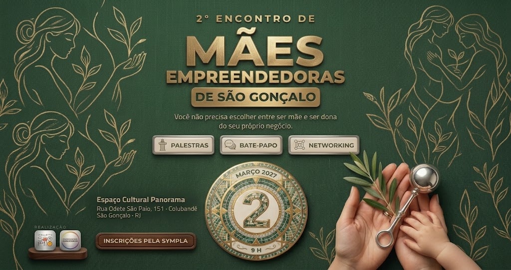2º ENCONTRO DE MÃES EMPREENDEDORAS DE SÃO GONÇALO