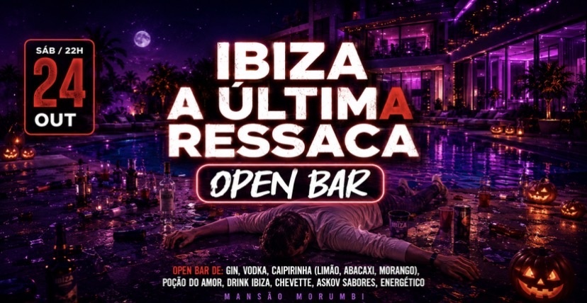Ibiza a última ressaca - São Paulo, SP