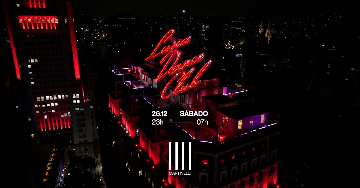LUNA DANCE CLUB no Edifício Martinelli | 26.12