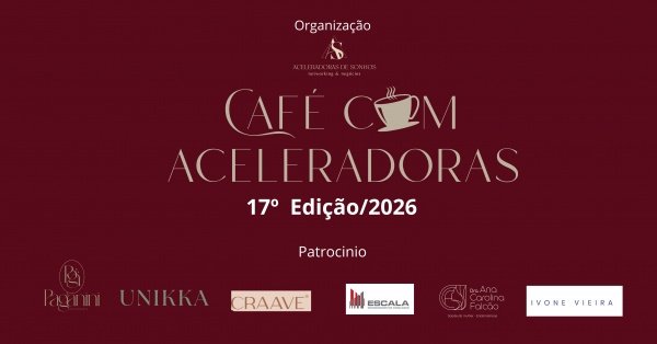 Imagem do evento 17ª Café com  as Aceleradoras