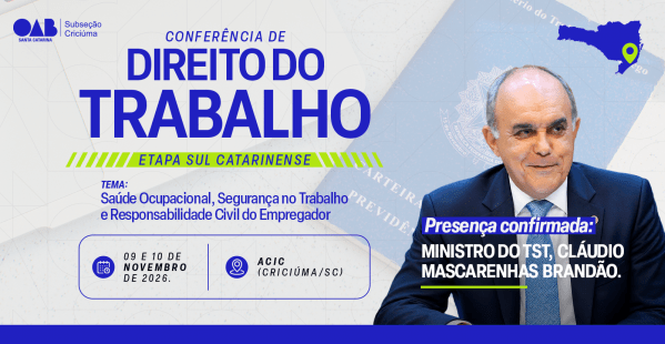 Imagem do evento Conferência de Direito do Trabalho  Etapa Sul Catarinense