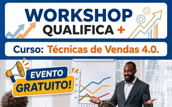 Imagem do evento WORKSHOP QUALIFICA + / CURSO: TÉCNICAS DE VENDAS 4.0.
